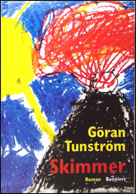Tunström, Göran | Skimmer : Roman