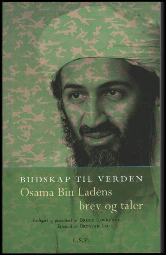 Lawrence, Bruce (red) | Budskap til verden : Osama Bin Ladens brev og taler