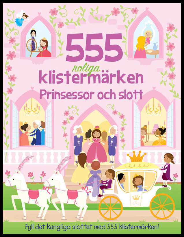 Mayes, Susan | 555 roliga klistermärken. Prinsessor och slott : Prinsessor och slott