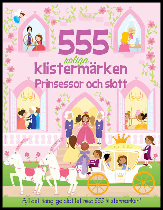 Mayes, Susan | 555 roliga klistermärken. Prinsessor och slott : Prinsessor och slott