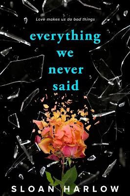 Harlow, Sloan | Everything We Never Said