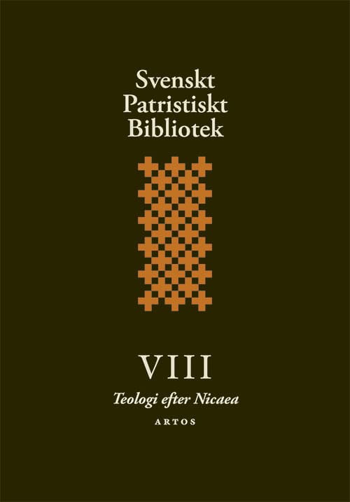 Rubenson, Samuel [red.] | Svenskt Patristiskt bibliotek. Band 8, Teologi efter Nicaea : Teologi efter Nicaea