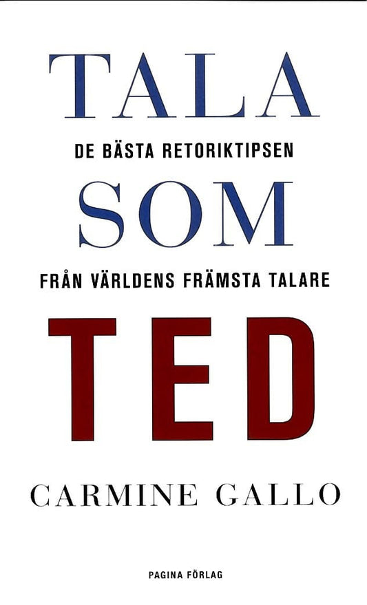 Gallo, Carmine | Tala som TED