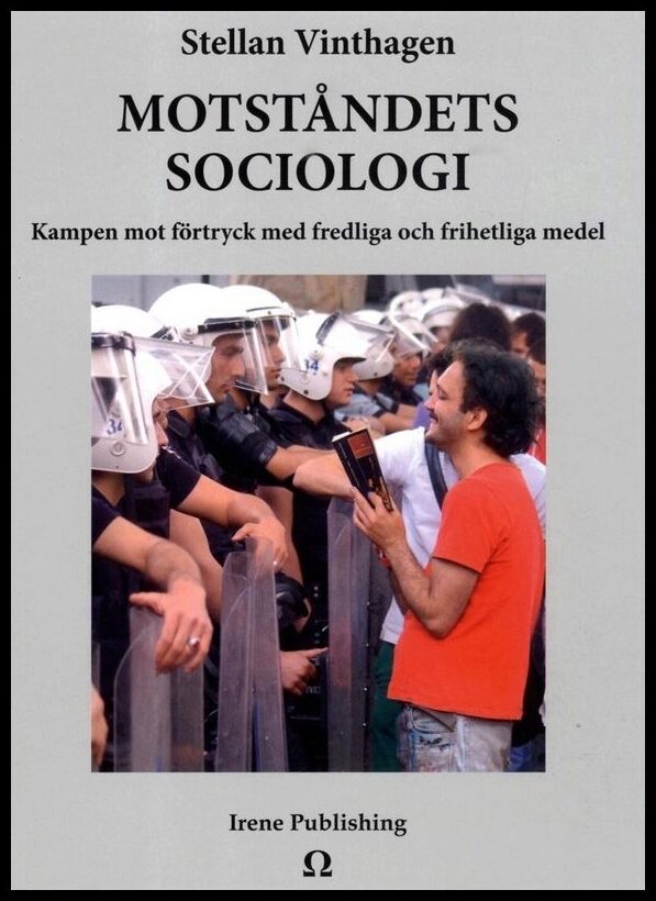 Vinthagen, Stellan | Motståndets sociologi : Kampen mot förtryck med fredliga och frihetliga med