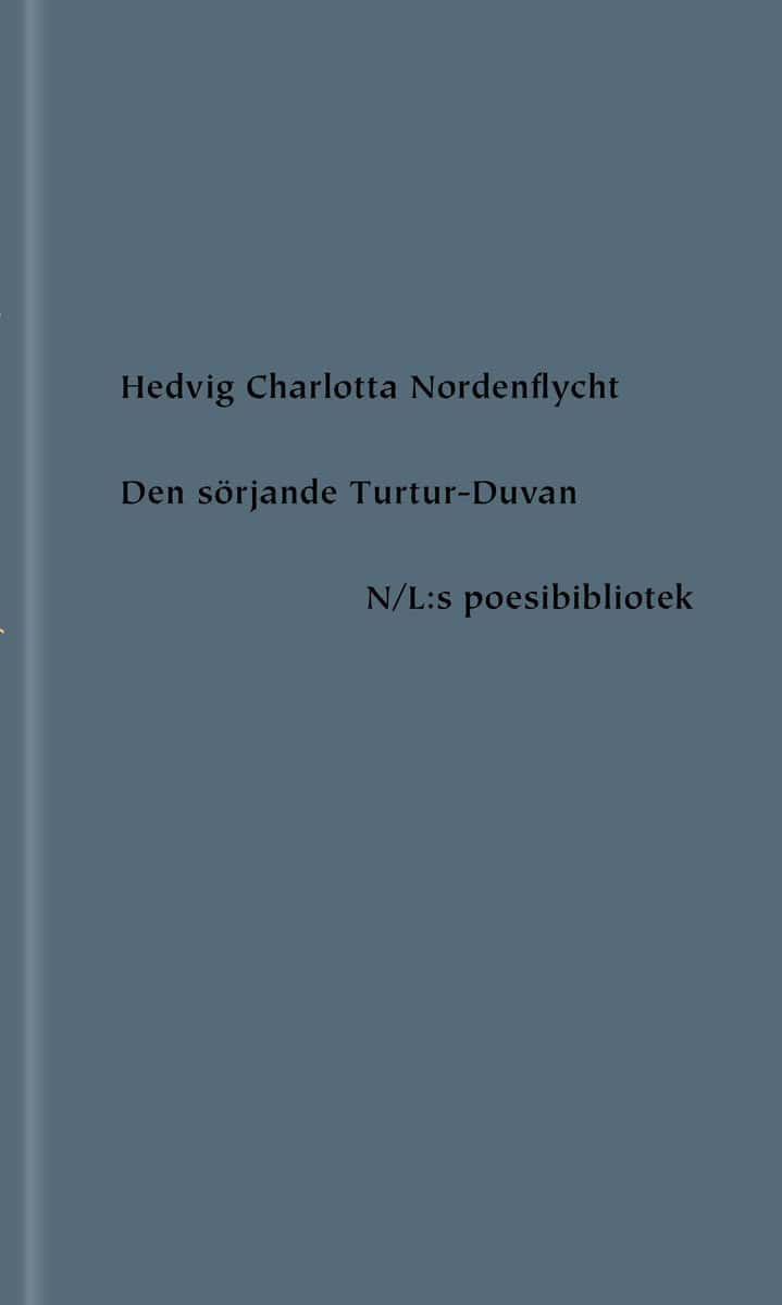 Nordenflycht, Hedvig Charlotta | Den sörjande Turtur-Duvan