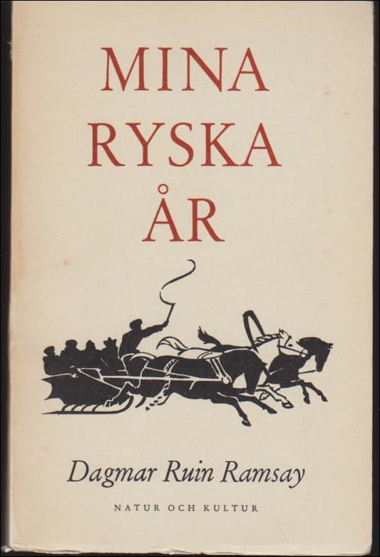 Ruin Ramsey, Dagmar | Mina ryska år