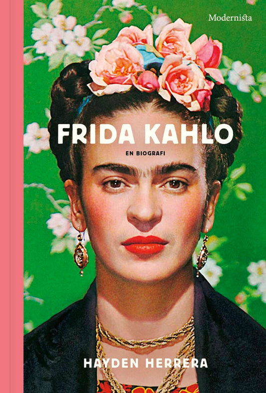 Herrera, Hayden | Frida Kahlo : En biografi