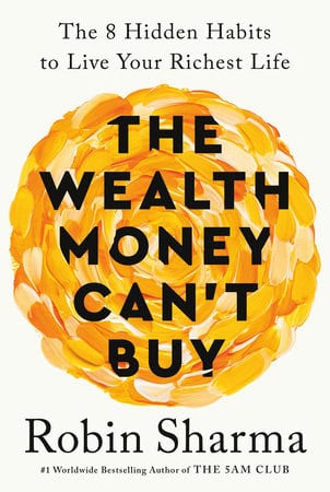 Sharma, Robin | The Wealth Money Can't Buy