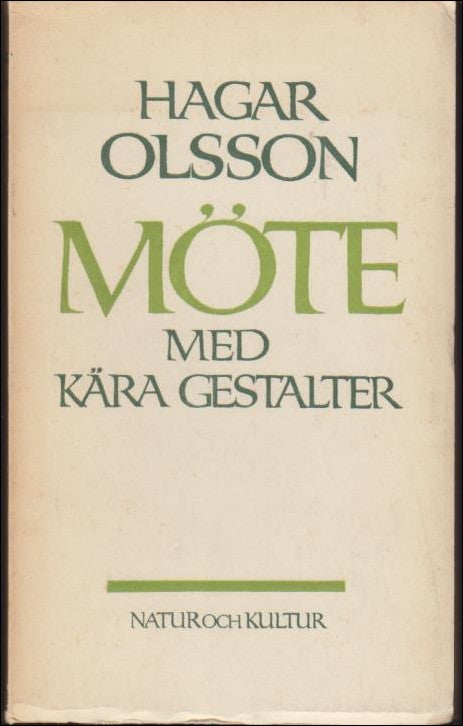 Olsson, Hagar | Möte med kära gestalter