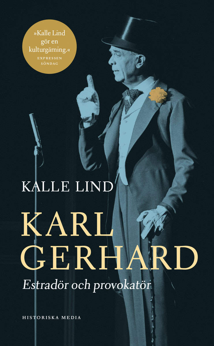 Lind, Kalle | Karl Gerhard : Estradör och provokatör