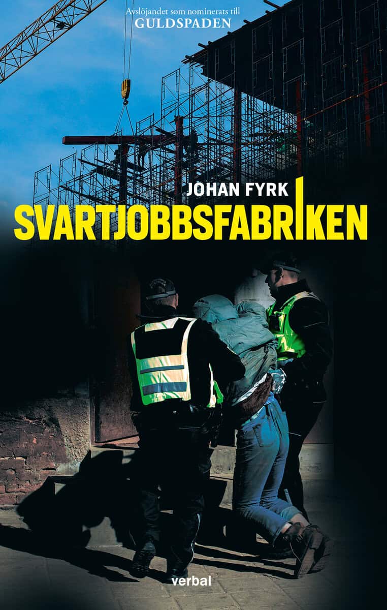 Fyrk, Johan | Svartjobbsfabriken