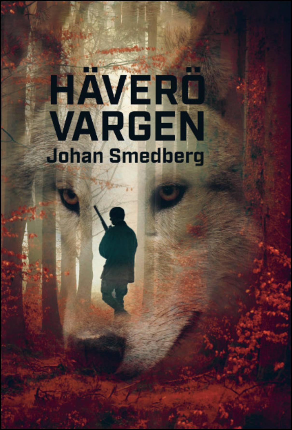 Smedberg, Johan | Häverövargen