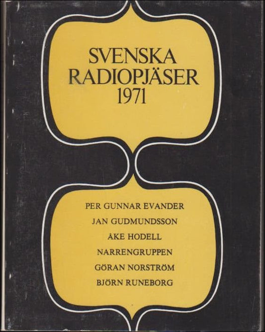 Evander, Per Gunnar | Gudmundsson, Jan | Hodell, Åke m fl | Svenska radiopjäser 1971