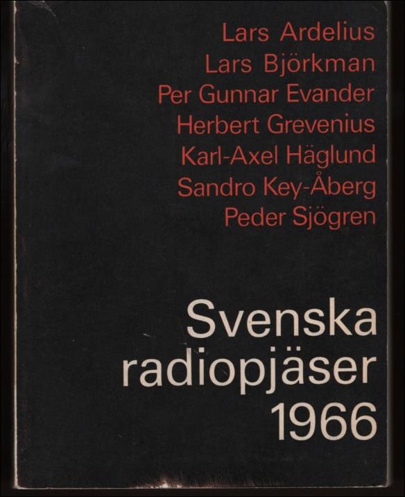 Ardelius, Lars| Björkman, Lars| Sjögren, Peder m.fl. | Svenska radiopjäser 1966