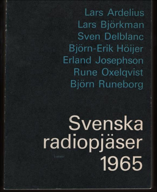 Ardelius, Lars | Lars, Björkman, Lars | Sjögren, Peder | Svenska radiopjäser 1965