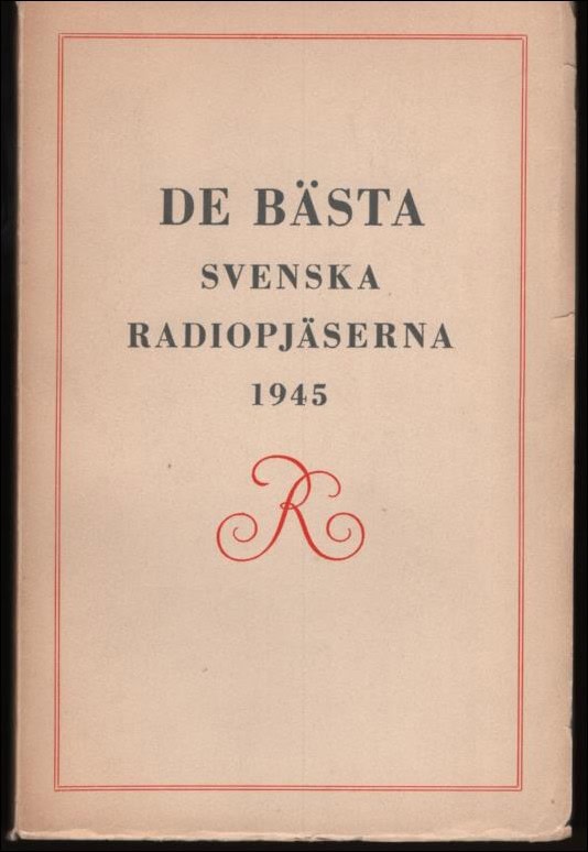 Siwerts, Sigfrid | Herbert, Grevenius och Löttiger, Olof | De bästa svenska radiopjäserna 1945