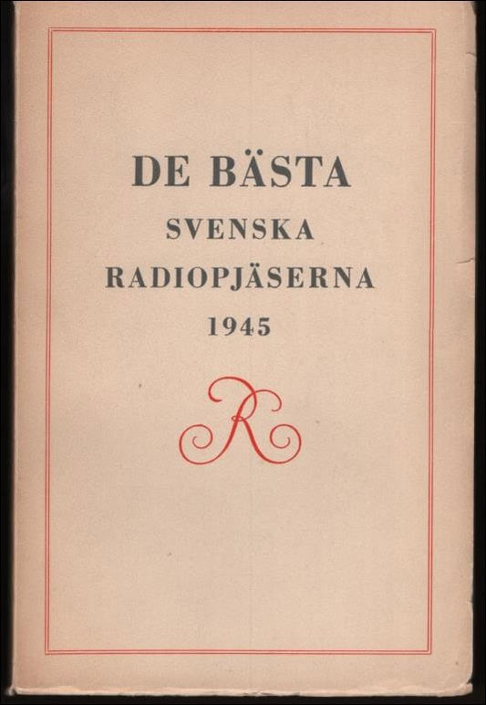 Siwerts, Sigfrid | Herbert, Grevenius och Löttiger, Olof | De bästa svenska radiopjäserna 1945