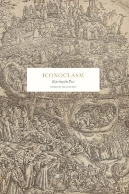 Dunbar, Robin | Winkler, Andreas | et al | Iconoclasm : Rejecting the past