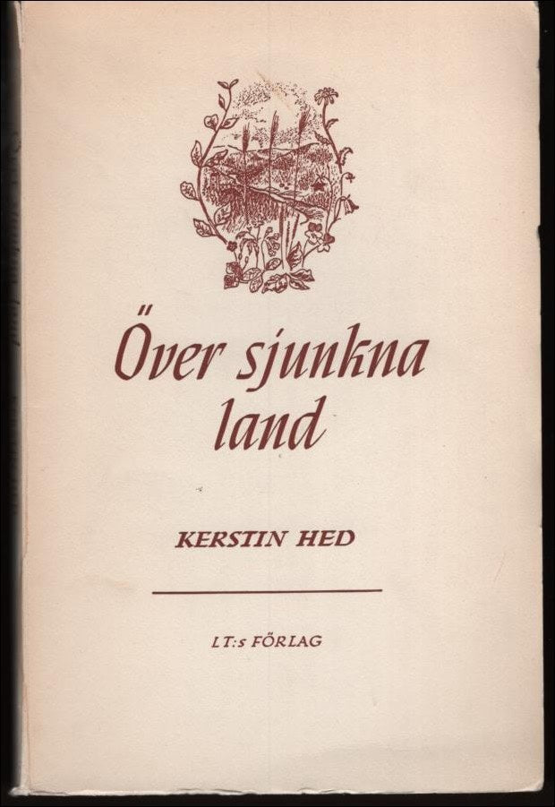 Hed, Kerstin | Över sjunkna land. Dikter