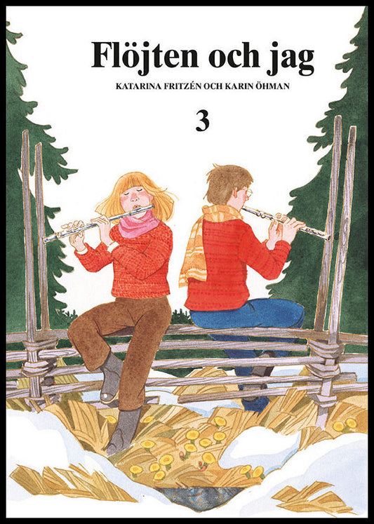 Fritzén, Katarina | Öhman, Karin | Flöjten och Jag 3