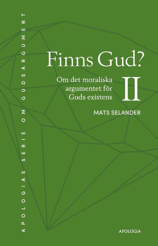 Selander, Mats | Finns Gud? : Om det moraliska argumentet för Guds existens