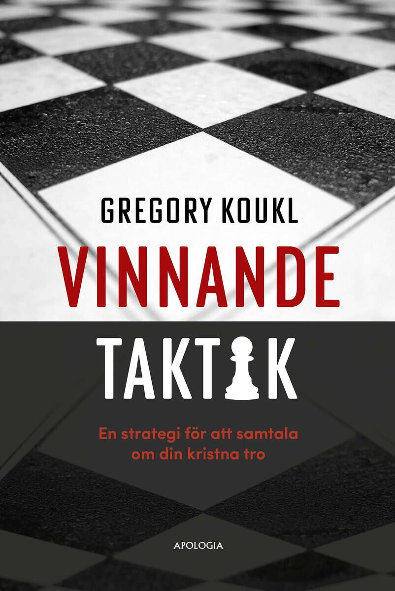 Koukl, Gregory | Vinnande taktik : En strategi för att samtala om din kristna tro