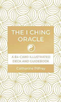 Pilfrey, Catherine | The I Ching Oracle