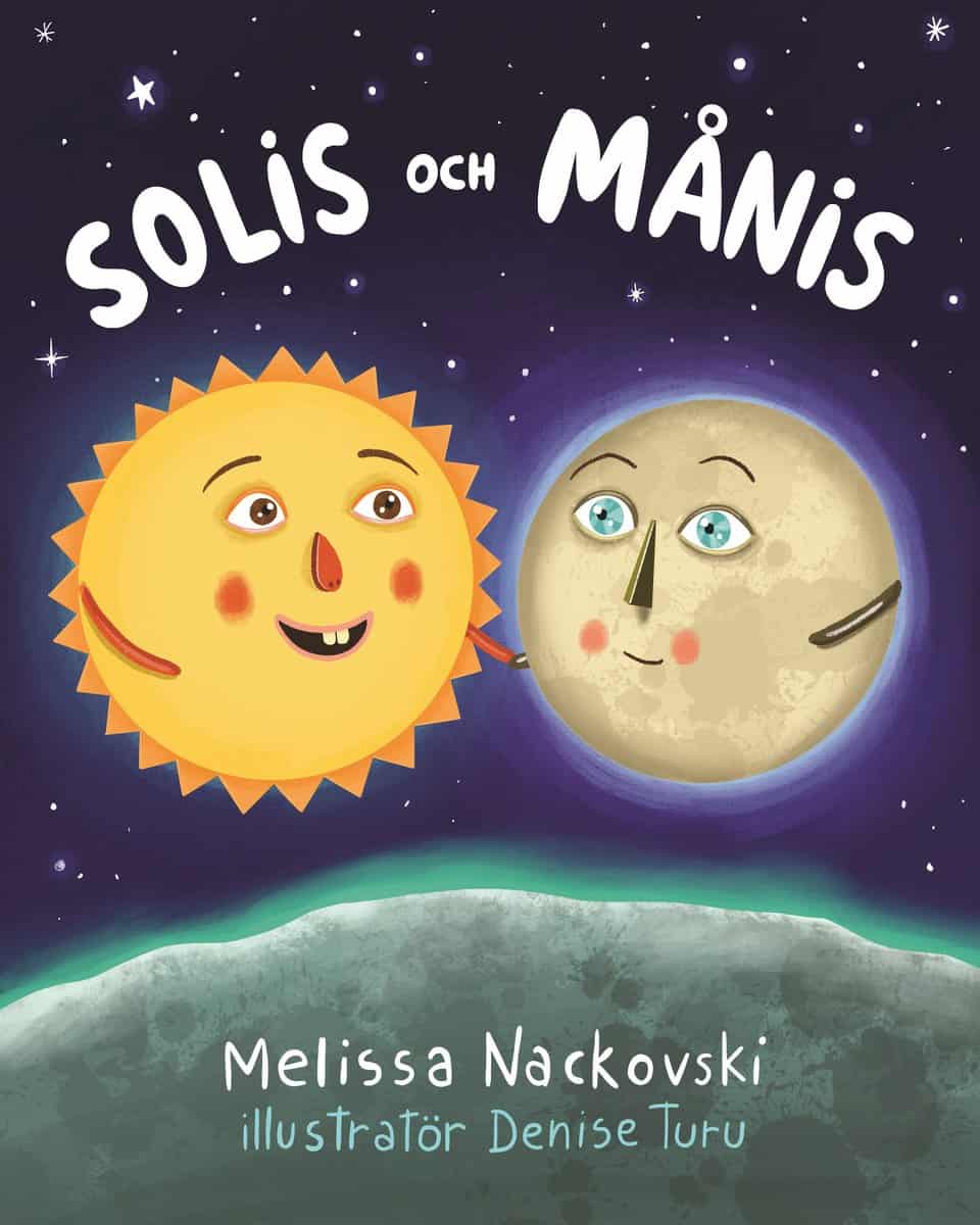 Nackovski, Melissa | Turu, Denise | Solis och Månis