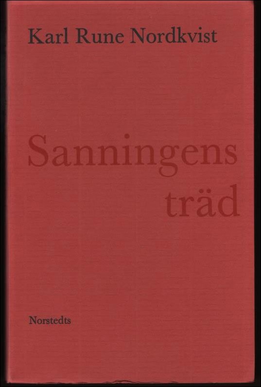 Nordkvist, Karl Rune | Sanningens träd