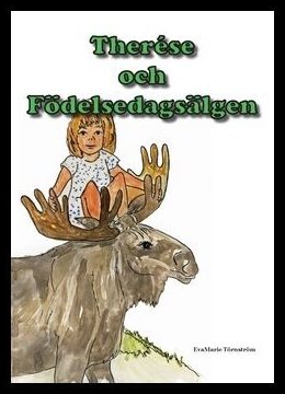 Törnström, EvaMarie | Therése och Födelsedagsälgen