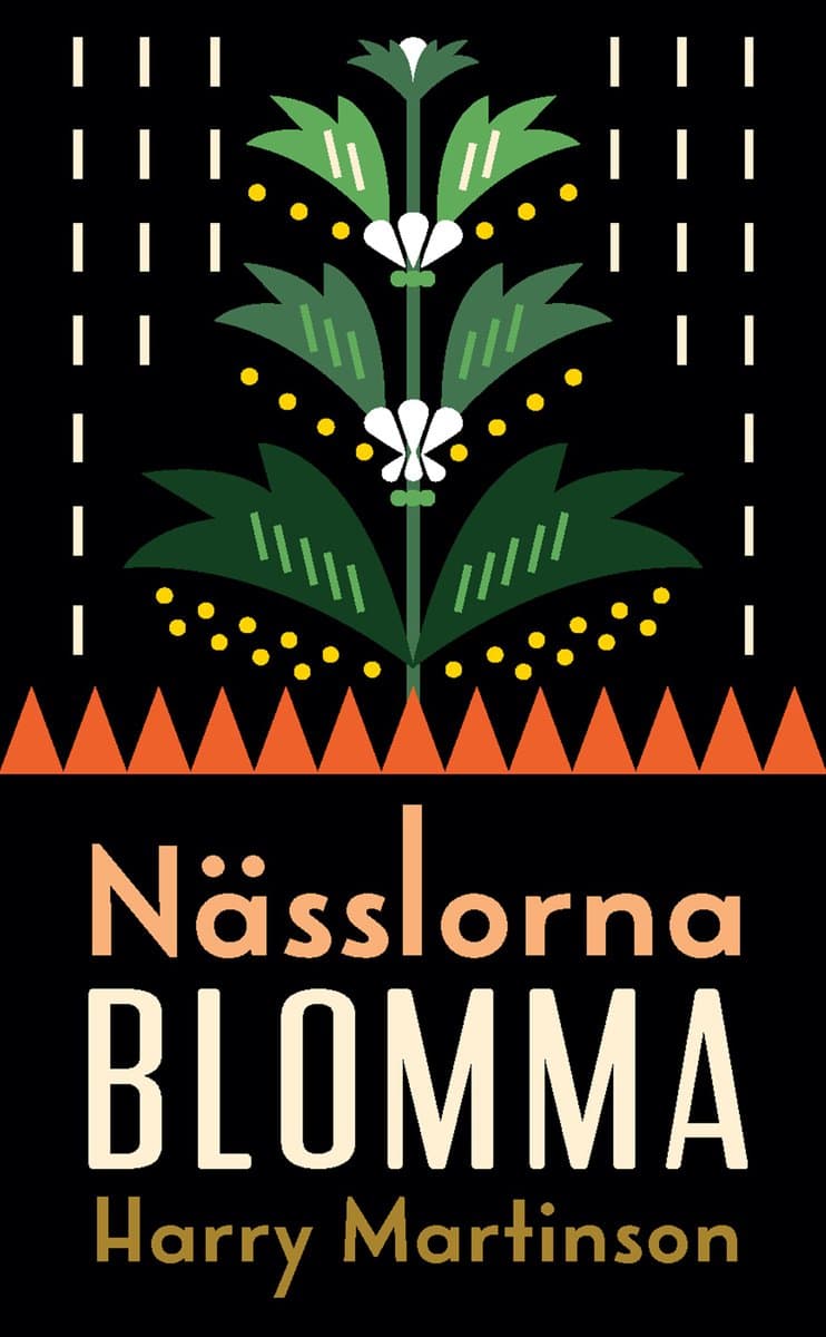 Martinson, Harry | Nässlorna blomma