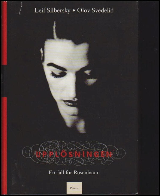 Silbersky, Leif | Svedelid, Olov | Upplösningen : Ett fall för Rosenbaum