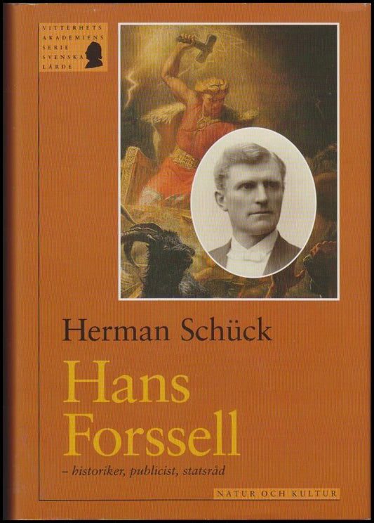 Schück, Herman | Hans Forssell : Historiker, publicist, statsråd