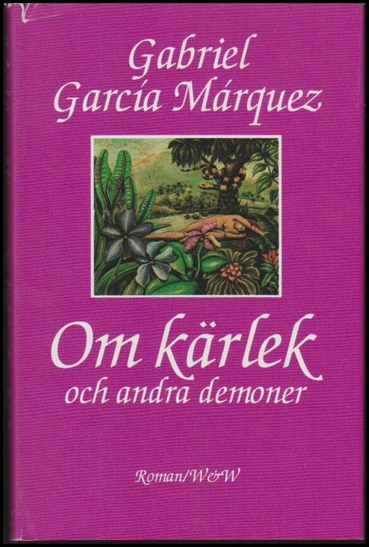 García Márquez, Gabriel | Om kärlek och andra demoner