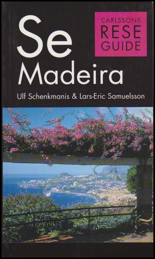 Schenkmanis, Ulf | Samuelsson, Lars-Eric | Se Madeira