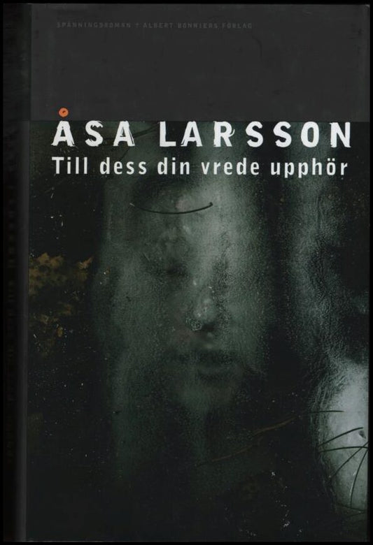 Larsson, Åsa | Till dess din vrede upphör