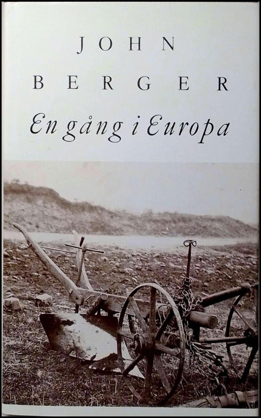 Berger, John | En gång i Europa