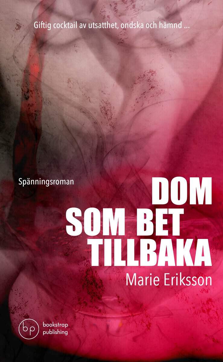 Eriksson, Marie | Dom som bet tillbaka