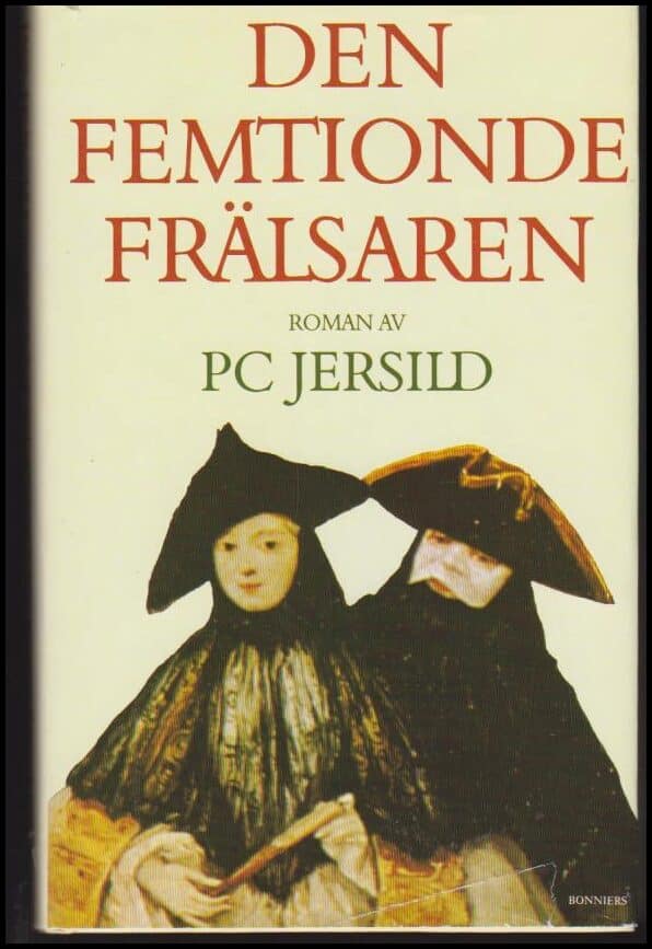 Jersild, P. C. | Den femtionde frälsaren : Roman