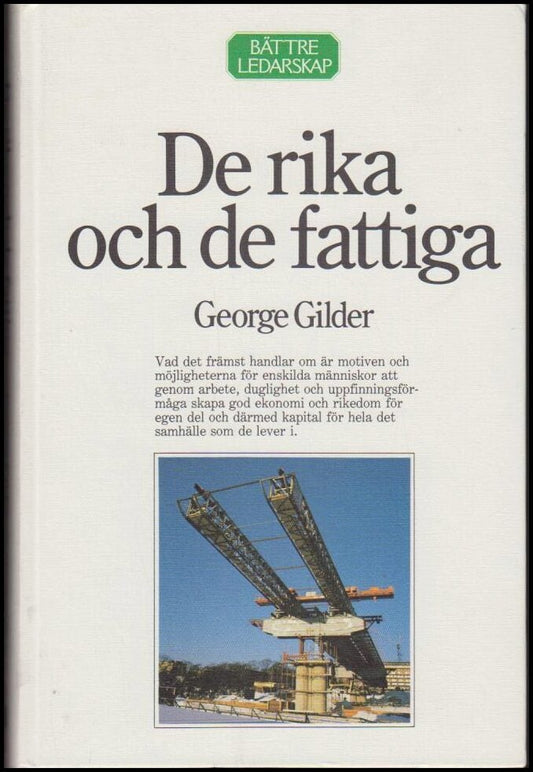 Gilder, George | De rika och de fattiga