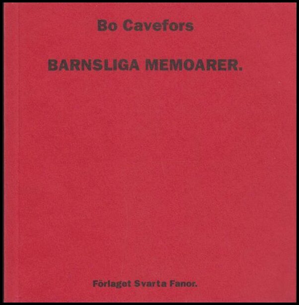 Cavefors, Bo | Barnsliga memoarer