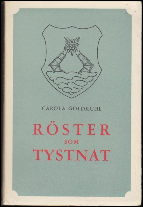 Goldkuhl, Carola | Röster som tystnat