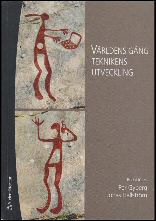 Gyberg, Per | Hallström, Jonas (red.) | Världens gång : Teknikens utveckling
