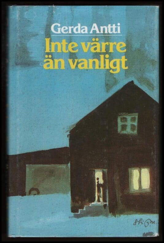 Antti, Gerda | Inte värre än vanligt