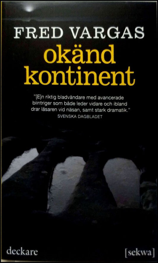 Vargas, Fred | Okänd kontinent : Roman