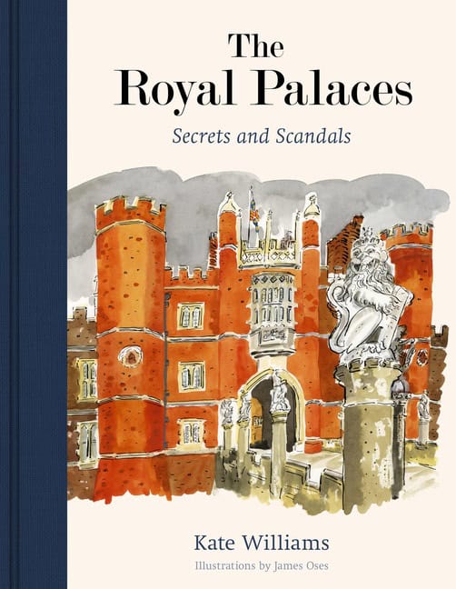 Kate Williams | The Royal Palaces