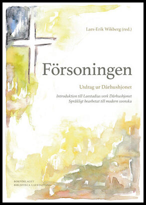 Laestadius, Lars Levi | Försoningen : utdrag ur Dårhushjonet : Utdrag ur Dårhushjonet