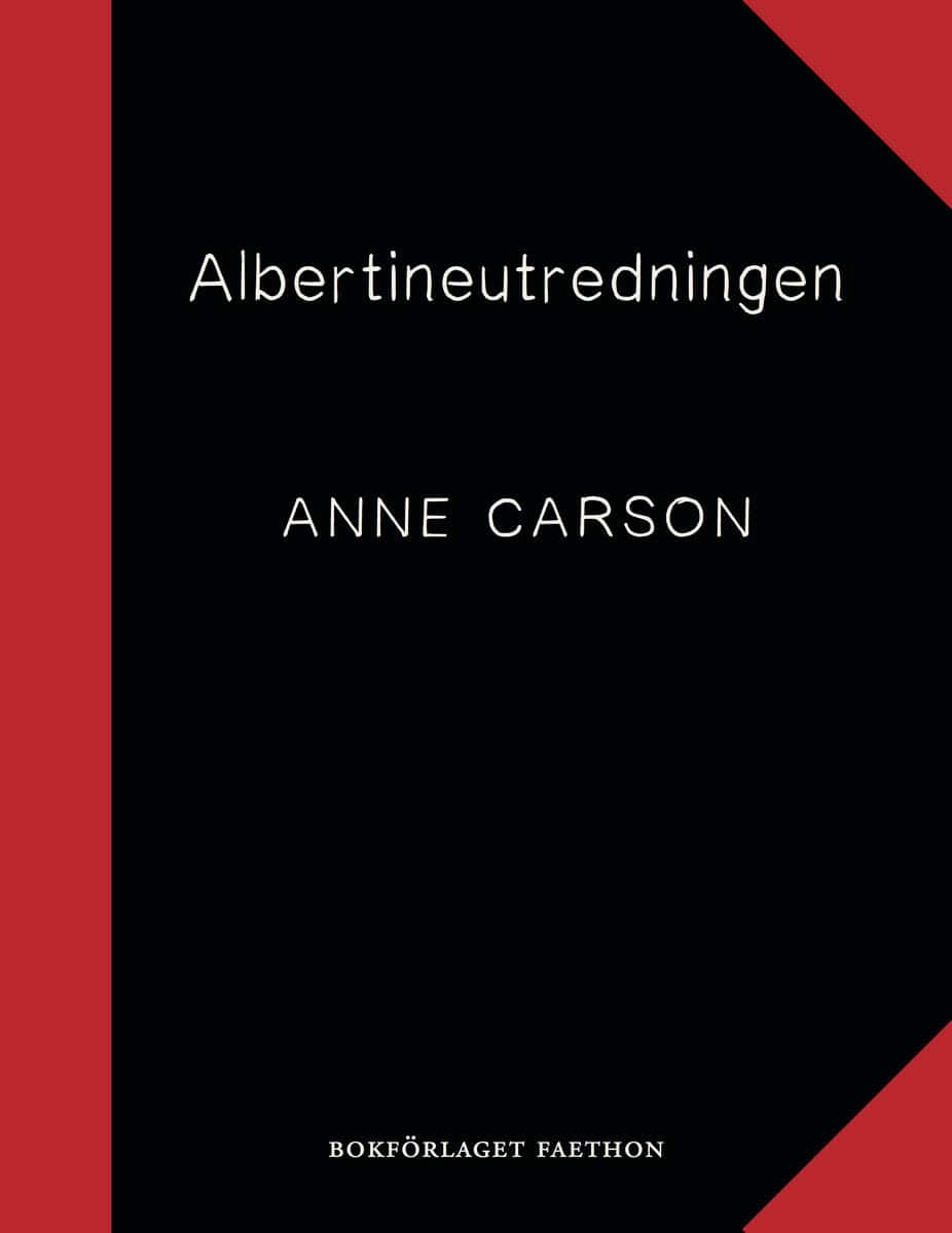 Carson, Anne | Albertineutredningen