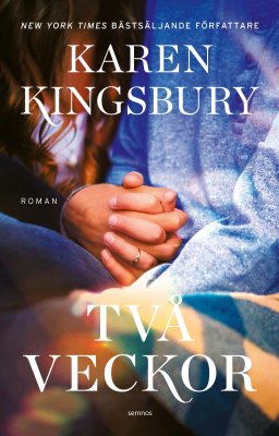 Kingsbury, Karen | Två veckor