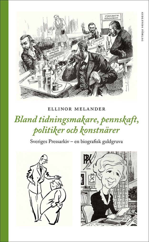 Melander, Ellinor | Bland tidningsmakare, pennskaft, politiker och konstnärer : Sveriges Pressarkiv - en biografisk gukd...